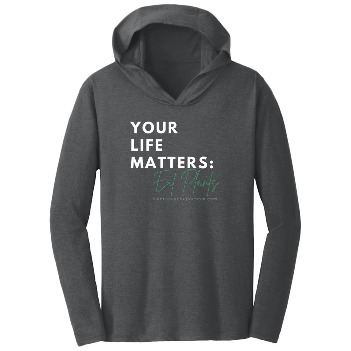 Your Life Matters: Eat Plants Adult