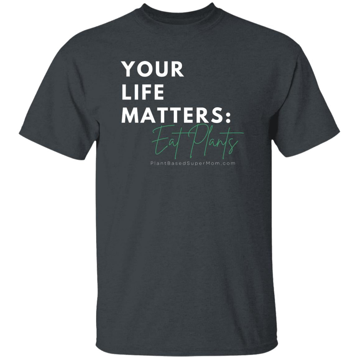 Your Life Matters: Eat Plants Youth