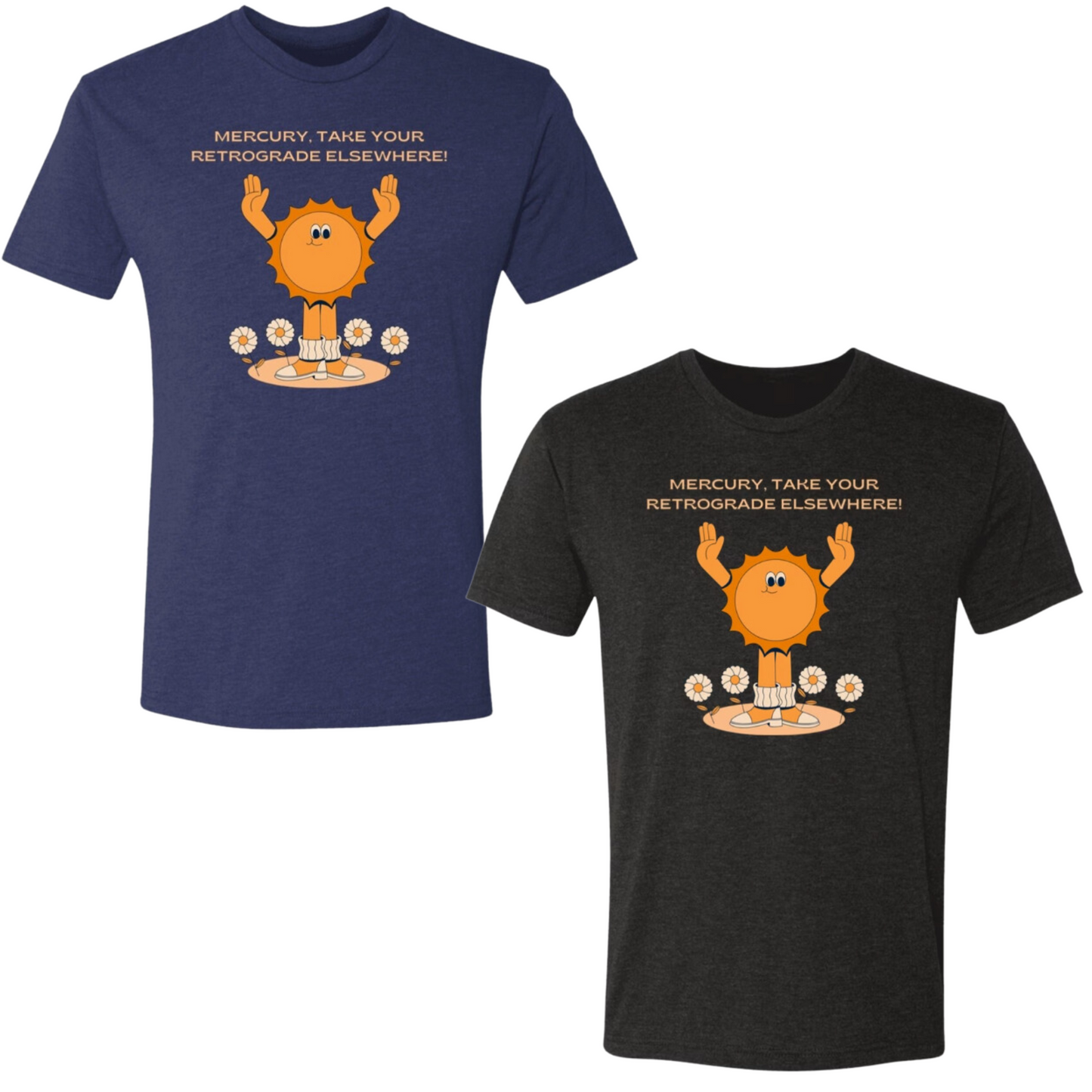 Mercury Take Your Retrograde Super Comfy Triblend T-Shirt