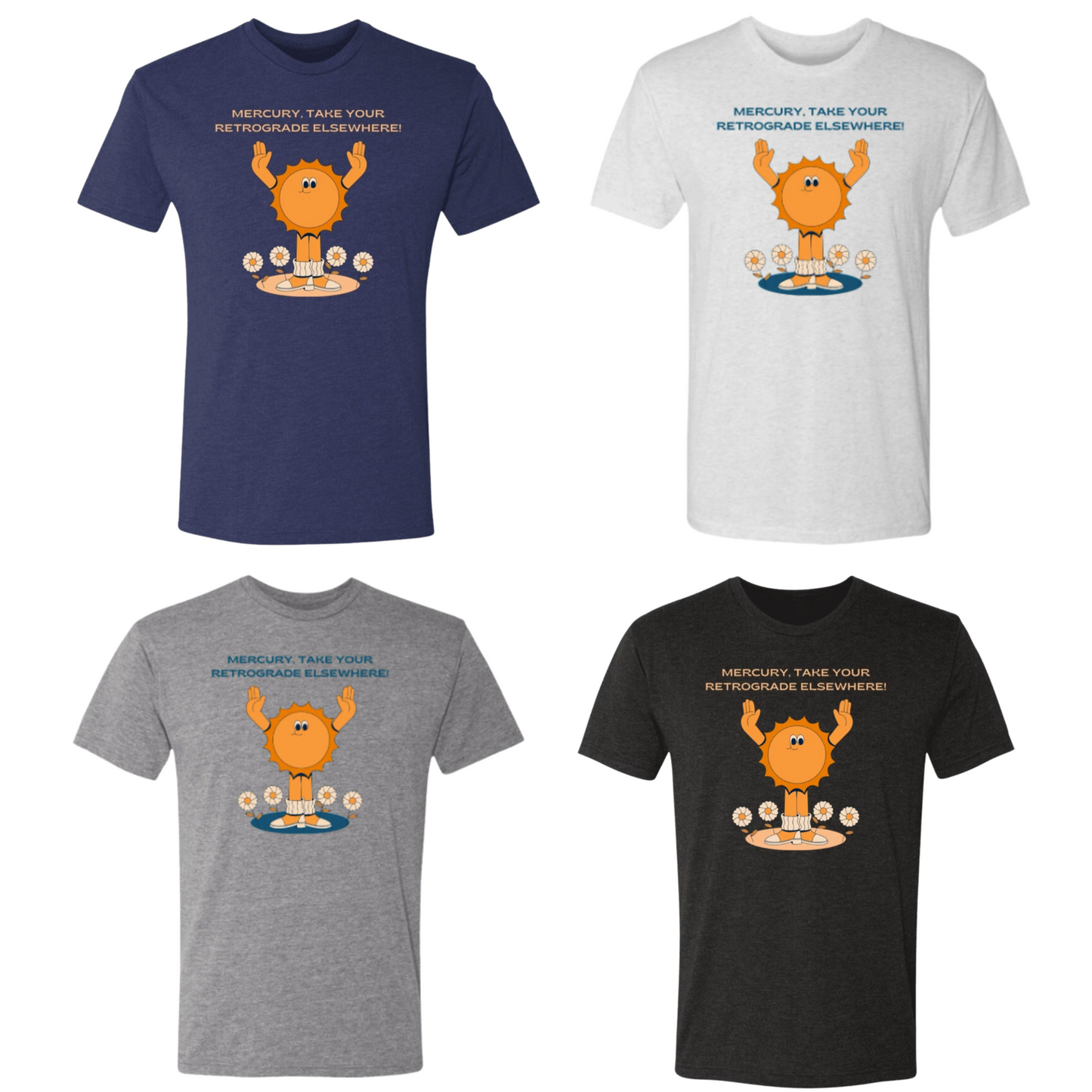 Mercury Take Your Retrograde Super Comfy Triblend T-Shirt