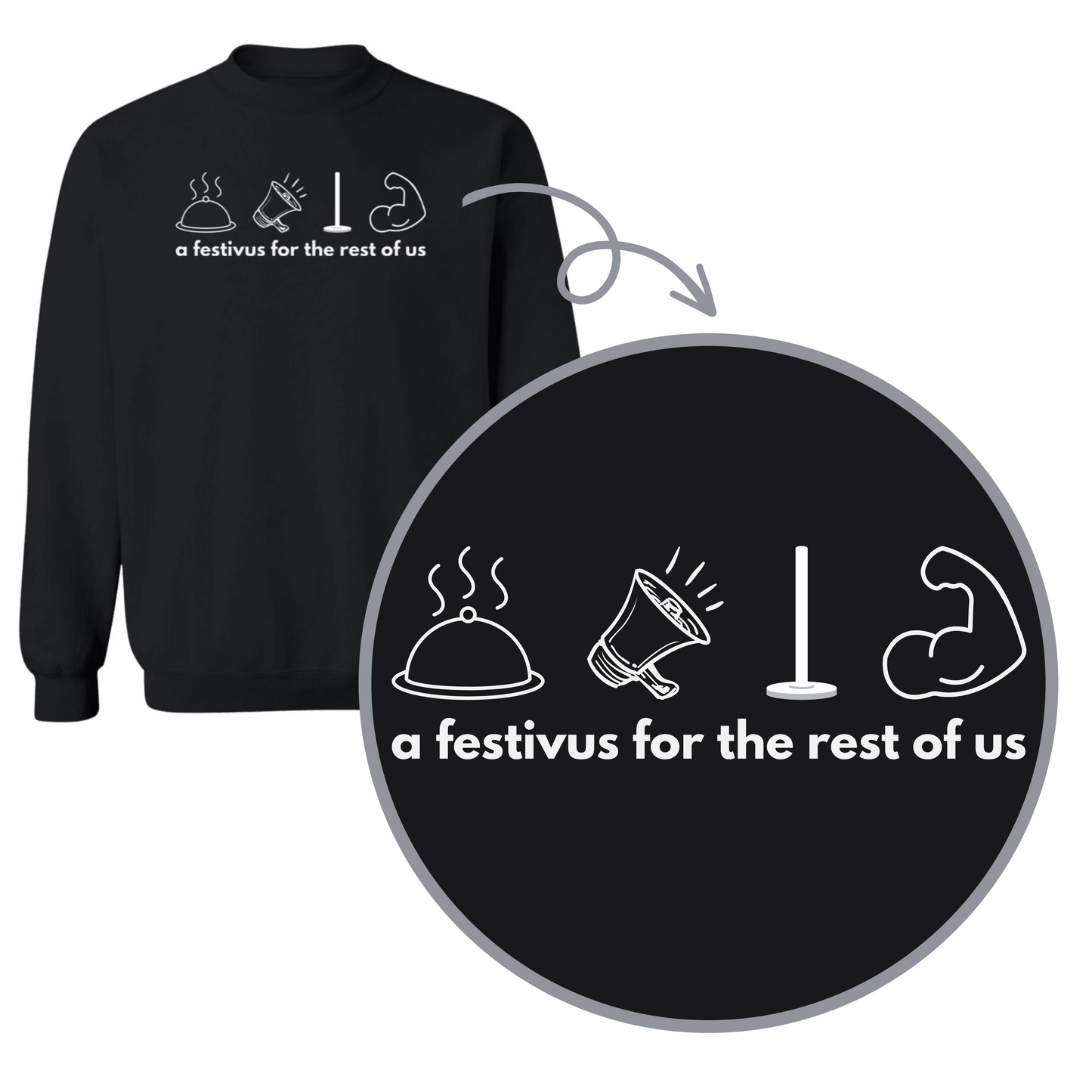 Festivus for the Rest of Us- Adult Sweatshirts