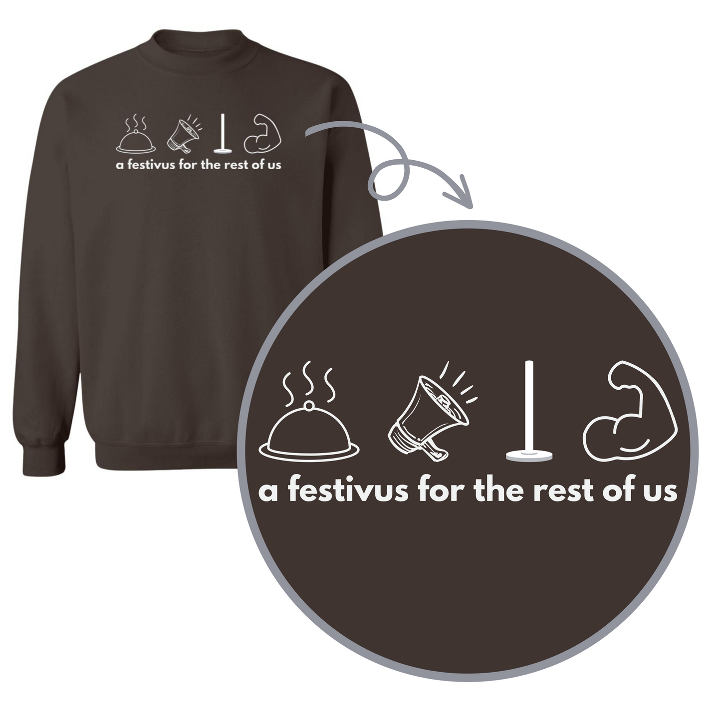 Festivus for the Rest of Us- Adult Sweatshirts