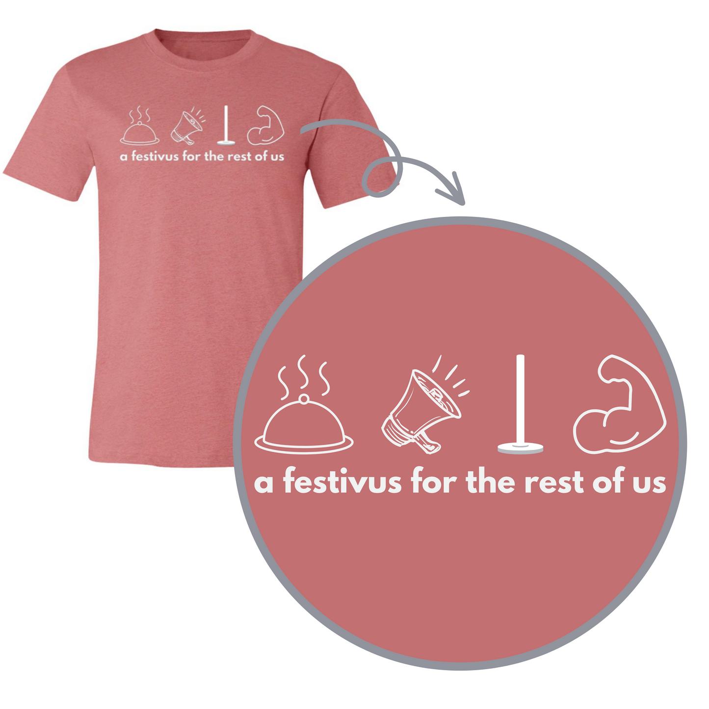 Festivus for the Rest of Us- Adult Comfy T-Shirt