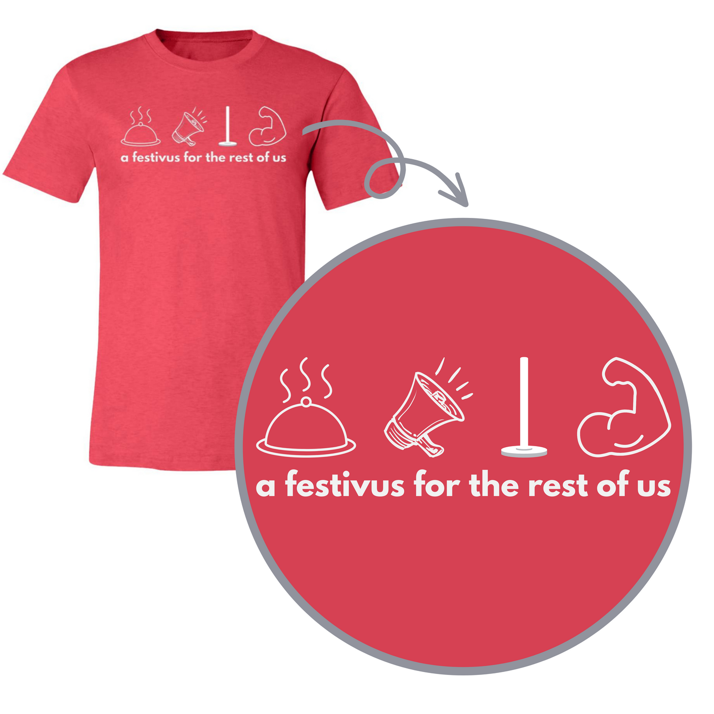 Festivus for the Rest of Us- Adult Comfy T-Shirt