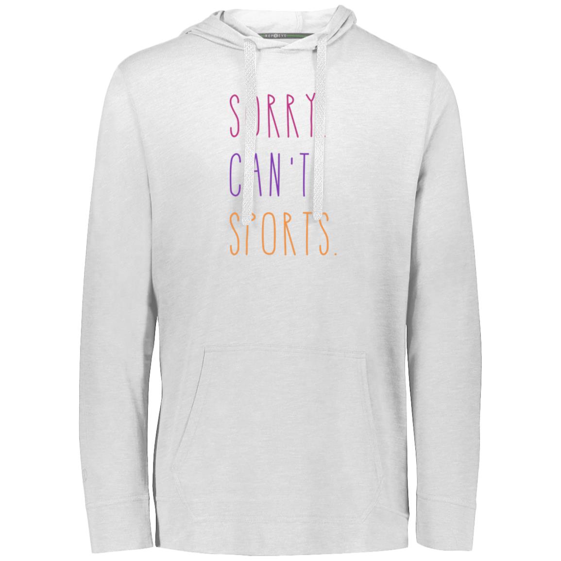 Sorry. Can't.... Adult ECO T-Shirt Hoodie
