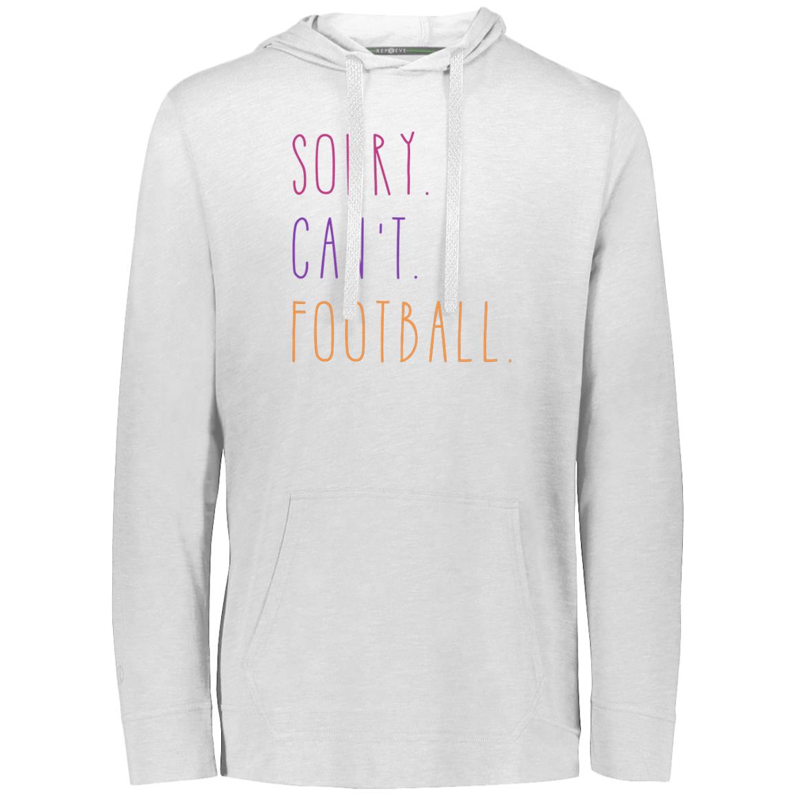 Sorry. Can't.... Adult ECO T-Shirt Hoodie