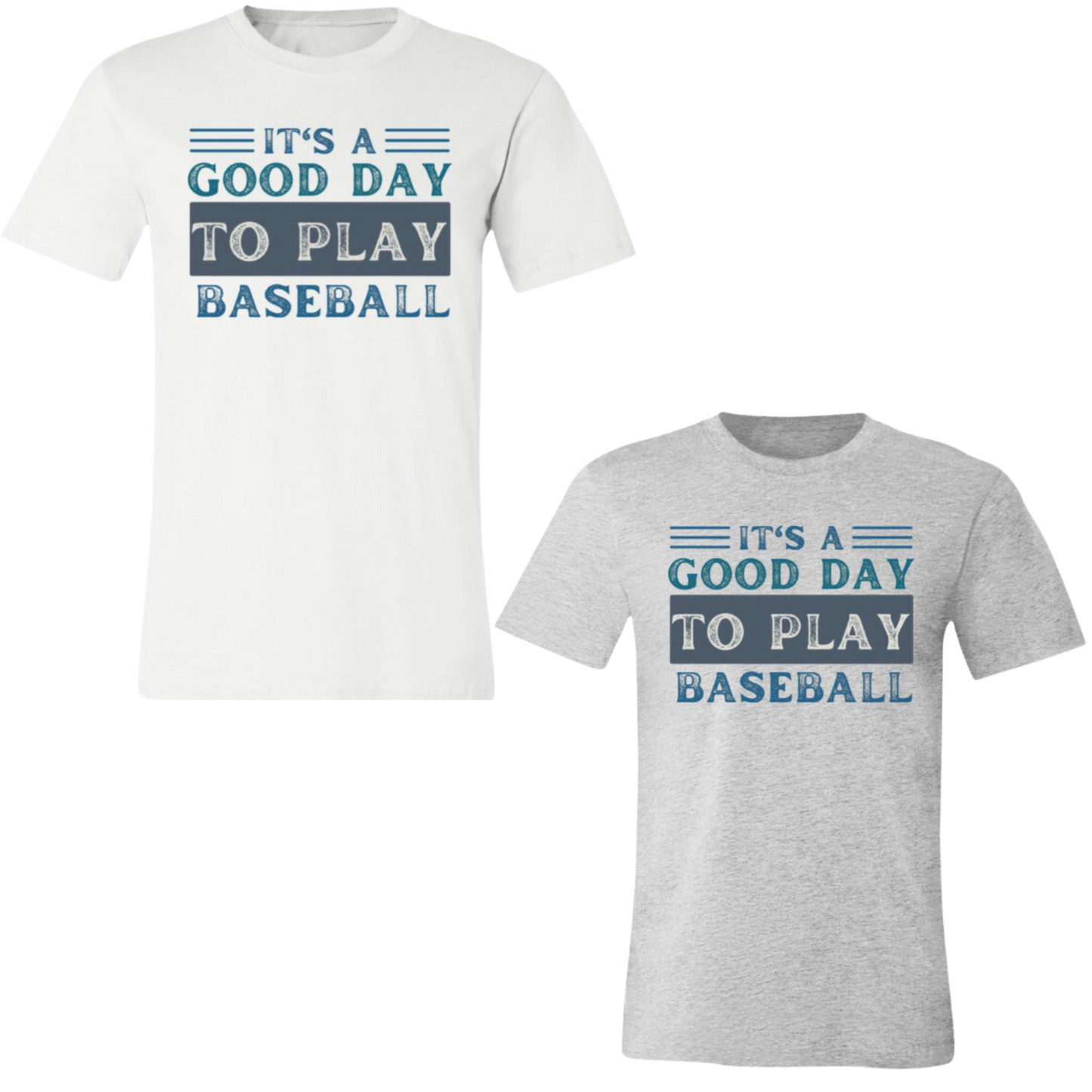 It's a Good Day to Play Baseball- Adult Comfy T-Shirt