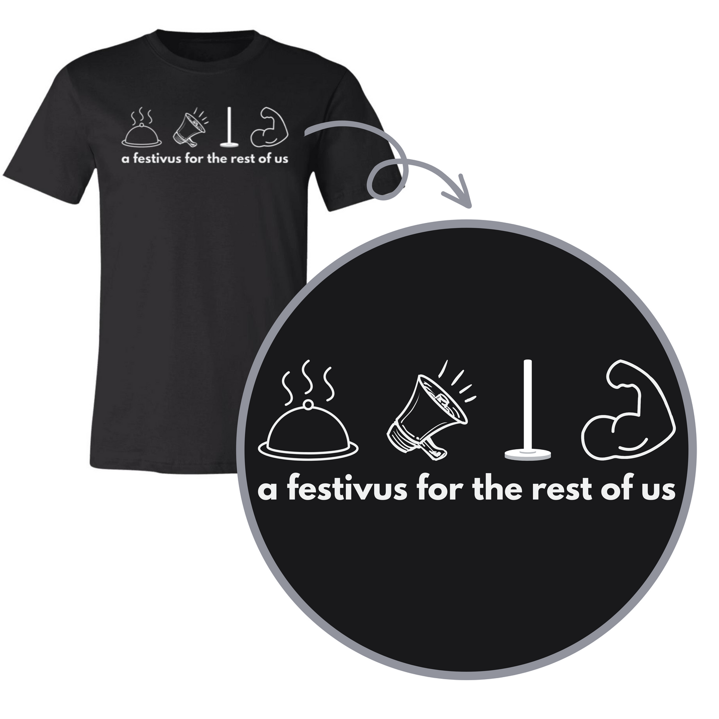 Festivus for the Rest of Us- Adult Comfy T-Shirt