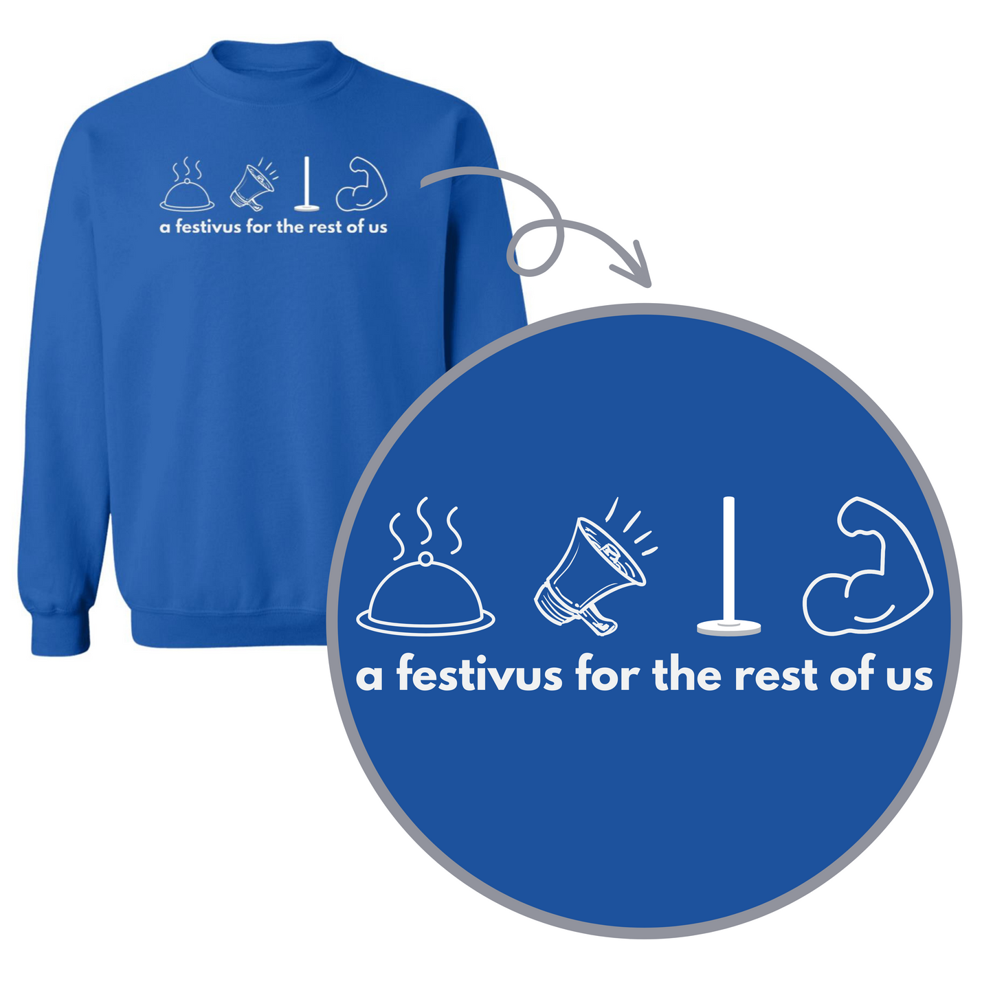 Festivus for the Rest of Us- Adult Sweatshirts