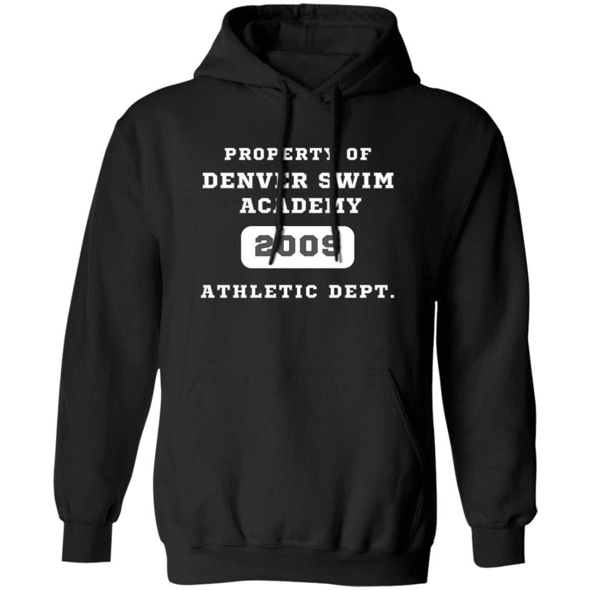 Property of Denver Swim Academy- The Hoodie